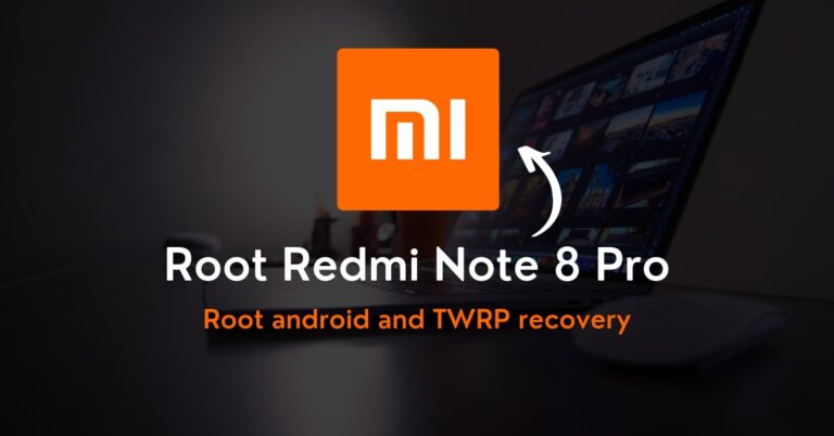How to Root Redmi Note 8 Pro Without PC