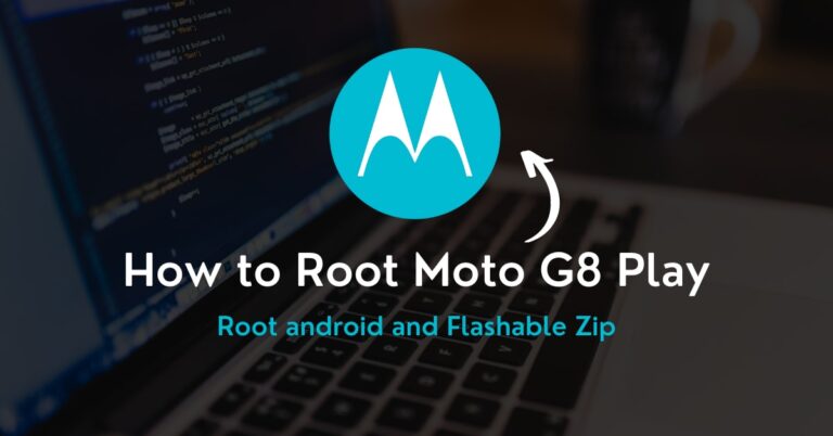 How to Root Moto G8 Play Without Using PC