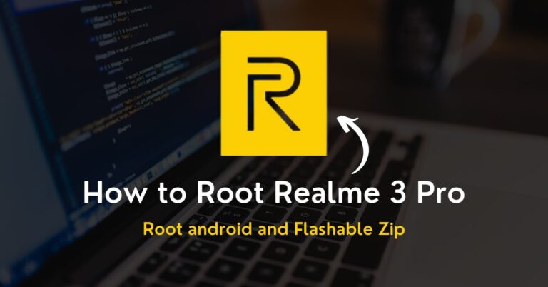 How to Root Realme 3 Pro Without Using PC