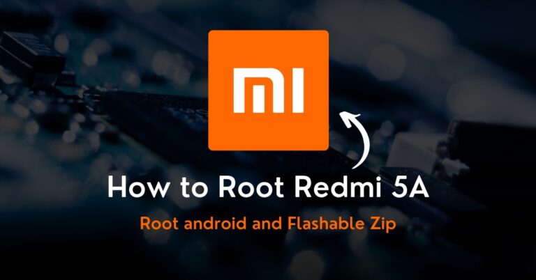 How to Root Redmi 5A Without PC [Working]