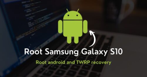 Root Samsung Galaxy S10