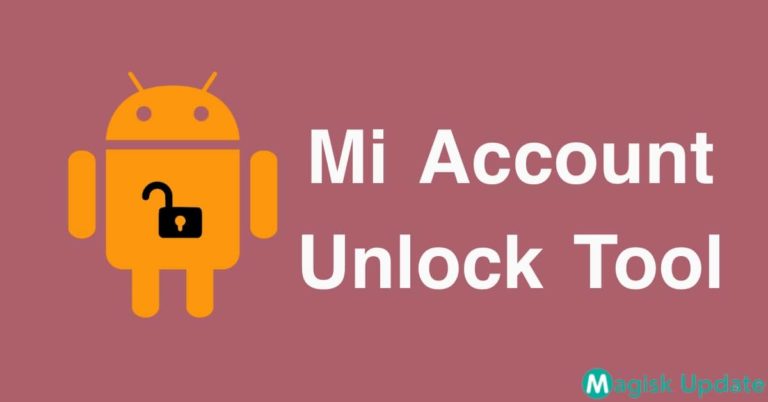 Mi Account Unlock Tool [Latest Version 2022]