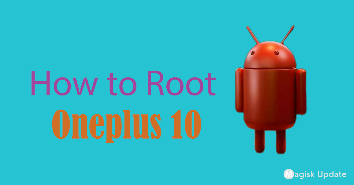 Root OnePlus 10