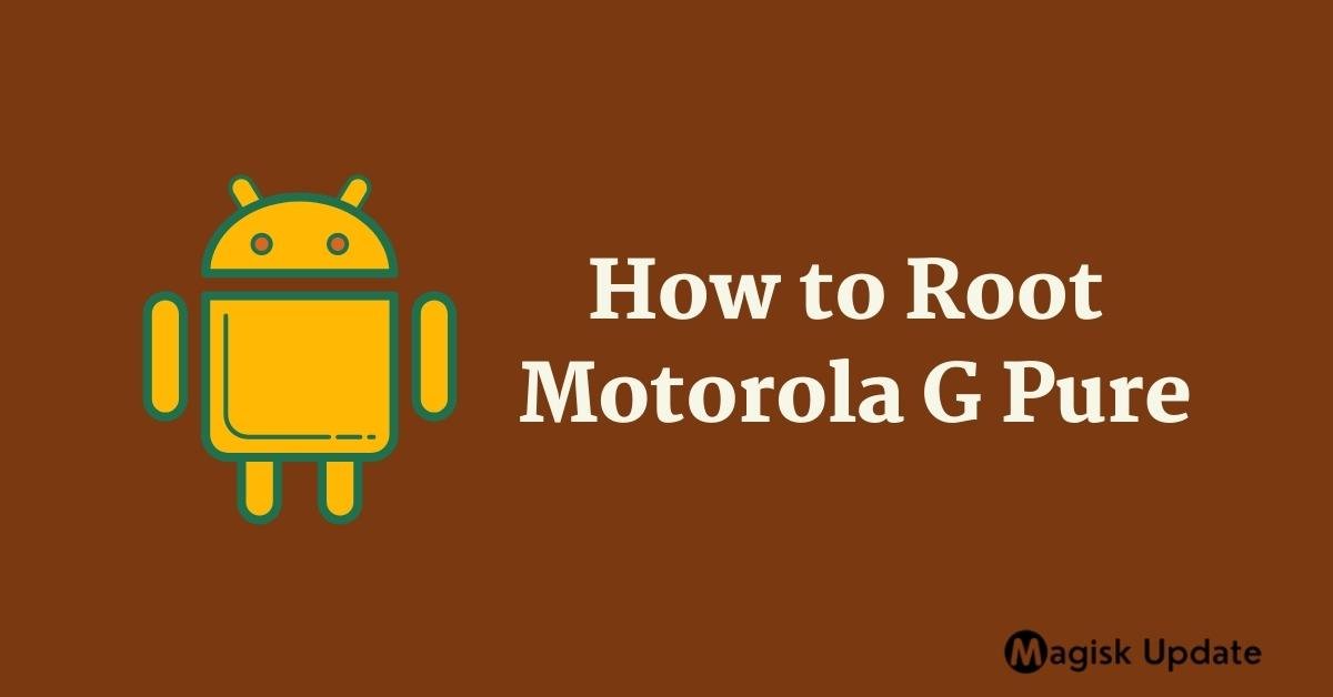 rooting moto g pure