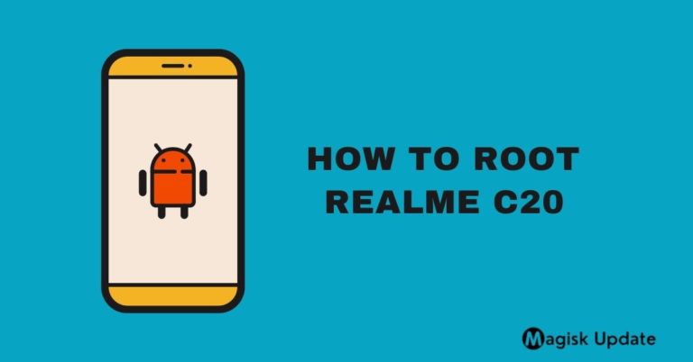How to Root Realme C20 – Two Effortless Methods!