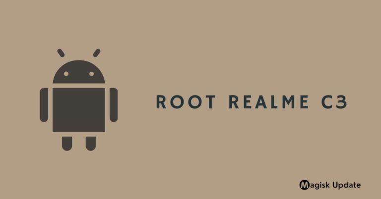 How to Root Realme C3 – Two Easy Methods!