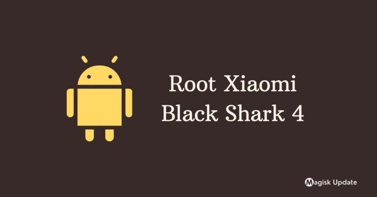 How to Root Xiaomi Black Shark 4 – Two Working Methods!